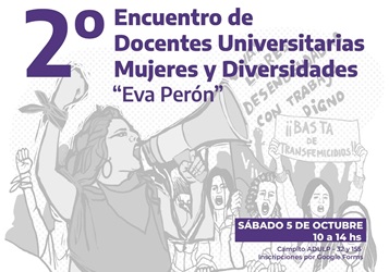 2° ENCUENTRO DE DOCENTES UNIVERSITARIAS MUJERES Y DIVERSIDADES “EVA PERÓN”